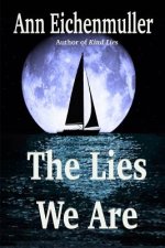 The Lies We Are: A Sandi Beck Murder Mystery