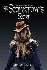 The Scarecrow's Secret: An Alton Oaks Mystery
