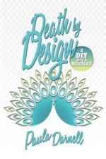 Death by Design: A DIY Diva Mystery