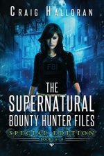 The Supernatural Bounty Hunter Files: Special Edition #2 (Books 6-10)