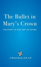 The Bullet in Mary's Crown