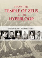 From the Temple of Zeus to the Hyperloop - University of Cincinnati Stories