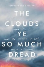 Clouds Ye So Much Dread
