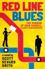 Red Line Blues: The Passion of Owen Cassell, Closet Conservative