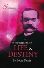 Problem of Life and Destiny