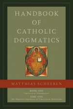 Handbook of Catholic Dogmatics 1.1