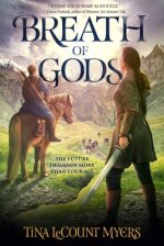 Breath of Gods: The Legacy of the Heavens, Book Three