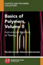 Basics of Polymers, Volume II