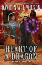 Heart of a Dragon: The DeChance Chronicles Volume One