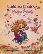 Luda and Chairsy