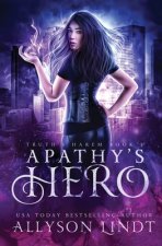 Apathy's Hero: A Reverse Harem Urban Fantasy