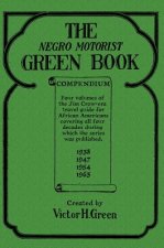 The Negro Motorist Green Book Compendium