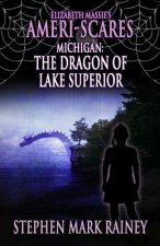 Elizabeth Massie's Ameri-Scares Michigan: The Dragon of Lake Superior