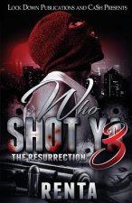 Who Shot Ya 3