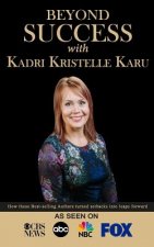 Beyond Success with Kadri Kristelle Karu