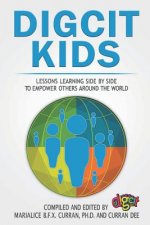 Digcitkids: Lessons Learning Side-By-Side, to Empower Others Around the World