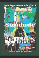Saudade: Paix?o