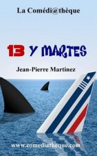 13 Y MARTES