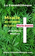 Miracle au Couvent de Sainte Marie-Jeanne