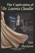 The Captivation of Dr. Laurence Chandler: The Chandlers - Book Three