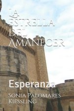 La Estrella del Amanecer: Esperanza