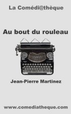 Au bout du rouleau