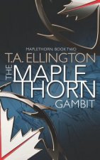 The Maplethorn Gambit