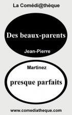 Des beaux-parents presque parfaits
