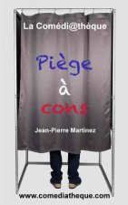 Piege a cons