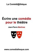 Écrire une comédie pour le théâtre