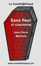 Sans fleur ni couronne