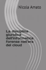 disciplina giuridica dell'informatica forense nell'era del cloud