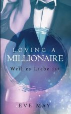 Loving a Millionaire: Weil Es Liebe Ist