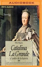 Catalina La Grande, El Poder de la Lujuria