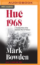 Huế 1968: A Turning Point of the American War in Vietnam