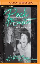 Rock Monster: My Life with Joe Walsh