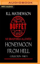 Honeymoon from Hell Collection Part I