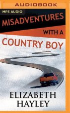 Misadventures with a Country Boy