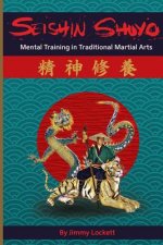 Seishin Shuyo: Mental Training in Traditional Martial Arts
