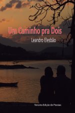 Um Caminho pra Dois