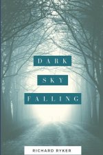 Dark Sky Falling