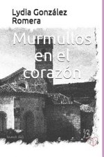 Murmullos en el corazón