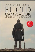 El Cid Campeador Simplemente Rodrigo