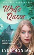 Wolf's Queen: Texas Ranch Wolf Pack Series