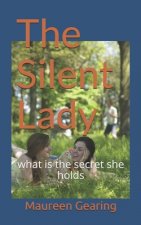 The Silent Lady: what is the secret she holds