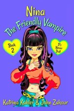 NINA The Friendly Vampire - Book 2
