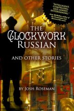 Clockwork Russian and Other Stories