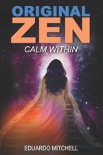 Original Zen: Calm Within