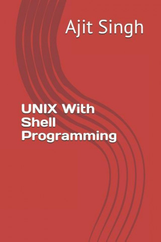 UNIX With Shell Programming