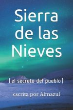 Sierra de las Nieves: (el secreto del pueblo)